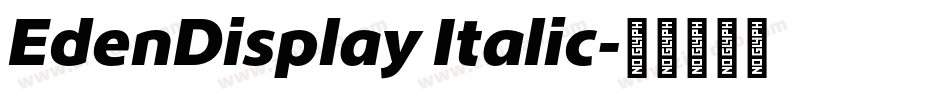 EdenDisplay Italic字体转换